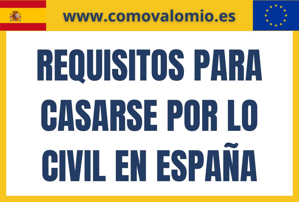 Requisitos para casarse por lo civil en España