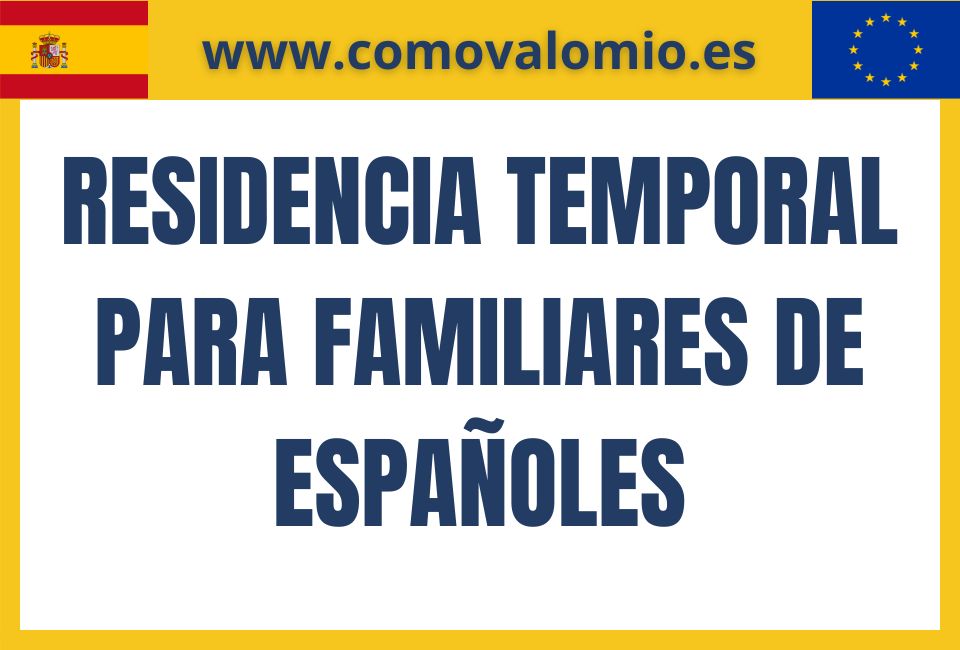 residencia temporal para familiares de españoles